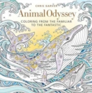 Image for Animal Odyssey : Coloring from the Familiar to the Fantastic