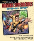 Image for Drawing superheroes step-by-step  : the complete guide for the aspiring comic book artist
