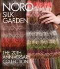 Image for Noro Silk Garden  : the 20th anniversary collection