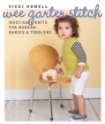 Image for Wee garter stitch  : must-have knits for modern babies