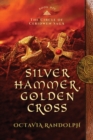 Image for Silver Hammer, Golden Cross