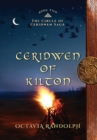 Image for Ceridwen of Kilton : Book Two of The Circle of Ceridwen Saga