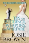Image for The Housewife Assassin&#39;s Tips for Weddings, Weapons, and Warfare : Book 11 - The Housewife Assassin Mystery Series