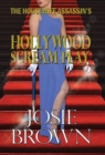 Image for The Housewife Assassin&#39;s Hollywood Scream Play : Book 7 - The Housewife Assassin Mystery Series