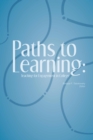 Image for Paths to Learning: Teaching for Engagement in College