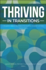 Image for Thriving in Transitions : A Research-Based Approach to College Student Success