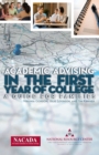 Image for Academic Advising in the First Year of College: A Guide for Families