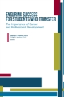 Image for Ensuring Success for Students Who Transfer : The Importance of Career and Professional Development