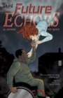 Image for Future Echoes : The Complete Series
