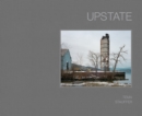 Image for Upstate : Photographs by Tema Stauffer