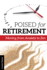 Image for Poised for retirement: moving from anxiety to Zen