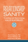 Image for Relationship sanity: creating and maintaining healthy relationships