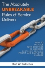 Image for The Absolutely Unbreakable Rules of Service Delivery