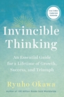 Image for Invincible thinking: an essential guide for a lifetime of growth, success, and triumph