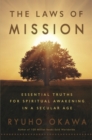 Image for The laws of mission: essential truths for spiritual awakening in a secular age