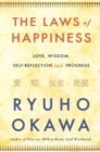 Image for The Laws of Happiness: Love, Wisdom, Self-Reflection and Progress