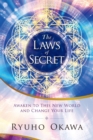 Image for The Laws of Secret: Awaken to This New World and Change Your Life