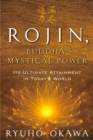 Image for Rojin, Buddha&#39;s Mystical Power: Its Ultimate Attainment in Today&#39;s World