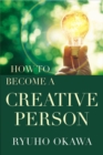 Image for How to Become a Creative Person
