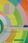 Image for Cheerfulness  : a literary and cultural history