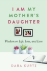 Image for I Am My Mother&#39;s Daughter