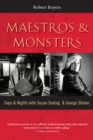 Image for Maestros &amp; Monsters : Days &amp; Nights with Susan Sontag &amp; George Steiner