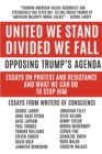 Image for United We Stand Divided We Fall : Opposing Trump&#39;s Agenda: Essays On Protest And Resistance And What We Can Do To Stop Him