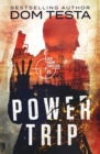 Image for Power Trip : Eric Swan Thriller #1