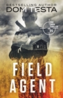 Image for Field Agent : Eric Swan Thriller #4