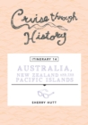 Image for Cruise Through History - Australia, New Zealand and the Pacific Islands