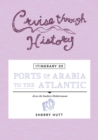 Image for Cruise Through History - Itinerary 05 - Ports of Arabia to the Atlantic