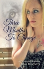 Image for Three Months to Change