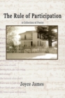 Image for The Rule of Participation : Collected Poems