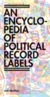 Image for Encyclopedia of Political Record Labels