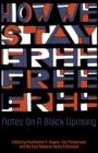 Image for How we stay free  : notes on a black uprising