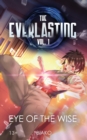 Image for The Everlasting : Eye of the Wise: An Original English Light Novel