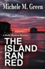 Image for The Island Ran Red