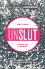 Image for UnSlut: a diary and a memoir