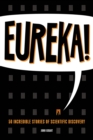 Image for Eureka!: 50 scientists who shaped human history