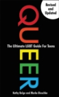 Image for Queer  : the ultimate LGBT guide for teens