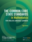 Image for The Common Core State Standards in Mathematics for English Language Learners, High School