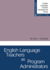 Image for English Language Teachers as Program Administrators