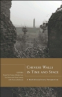 Image for Chinese Walls in Time and Space: A Multidisciplinary Perspective