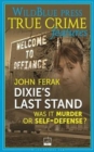 Image for Dixie&#39;s Last Stand : Was It Murder Or Self-Defense?