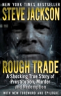 Image for Rough Trade: A Shocking True Story of Prostitution, Murder, and Redemption