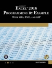 Image for Microsoft Excel 2016 Programming by Example with VBA, XML, and ASP