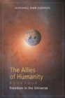 Image for The Allies of Humanity Book Four : Freedom in the Universe