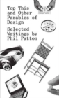 Image for Top this and other parables of design  : selected writings