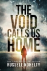 Image for The Void Calls Us Home