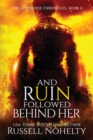 Image for And Ruin Followed Behind Her